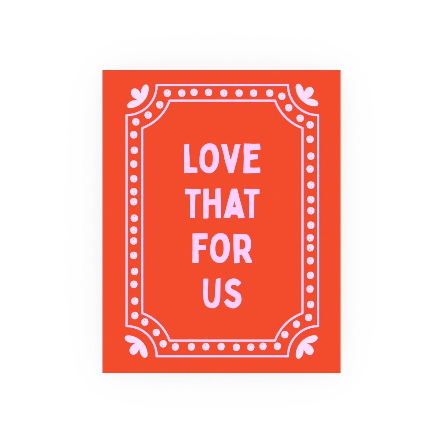 Love That For Us Print - Inkwell Cats