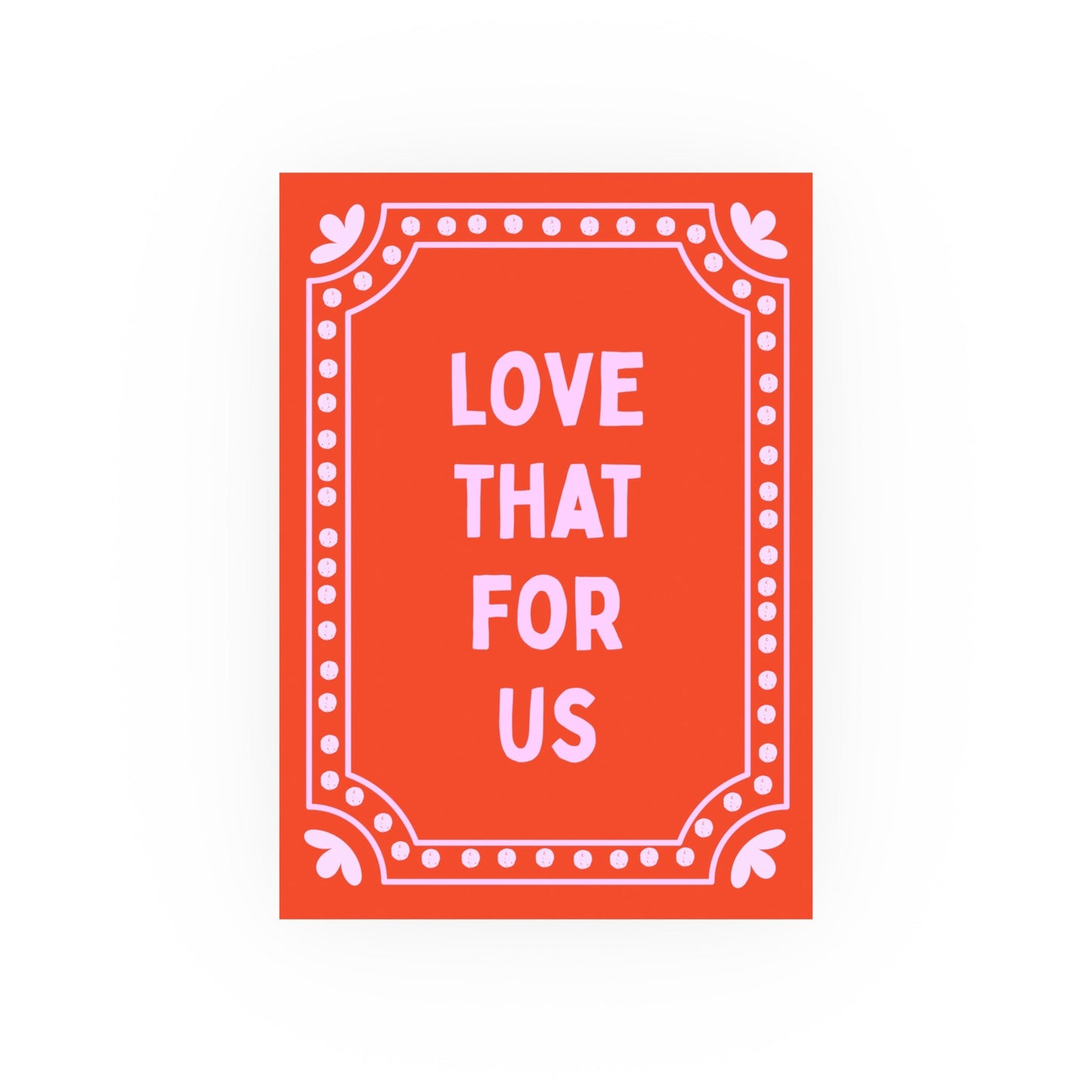 Love That For Us Print - Inkwell Cats